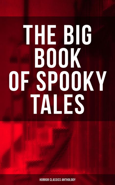 Produktbild: The Big Book of Spooky Tales - Horror Classics Anthology