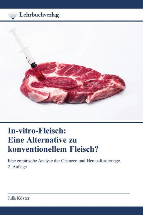 Produktbild: In-vitro-Fleisch: Eine Alternative zu konventionellem Fleisch?