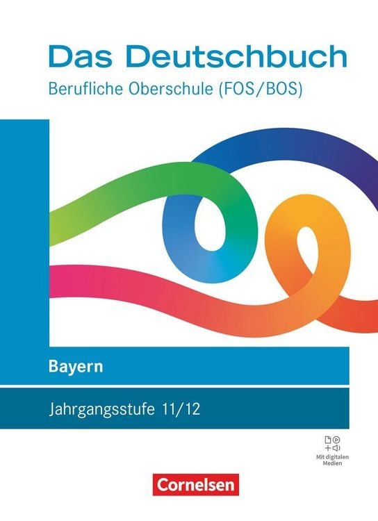 Produktbild: Das Deutschbuch - Berufliche Oberschule (FOS/BOS) - Bayern - Ausgabe 2027 - 11./12. Jahrgangsstufe