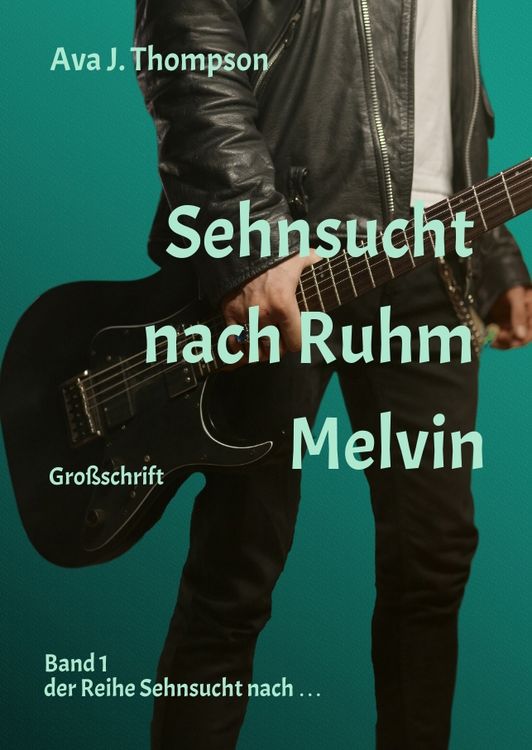 Produktbild: Sehnsucht nach Ruhm - Melvin