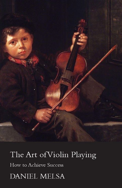 Produktbild: The Art of Violin Playing - How to Achieve Success