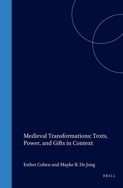 Produktbild: Medieval Transformations: Texts, Power, and Gifts in Context