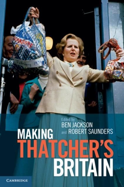 Produktbild: Making Thatchers Britain