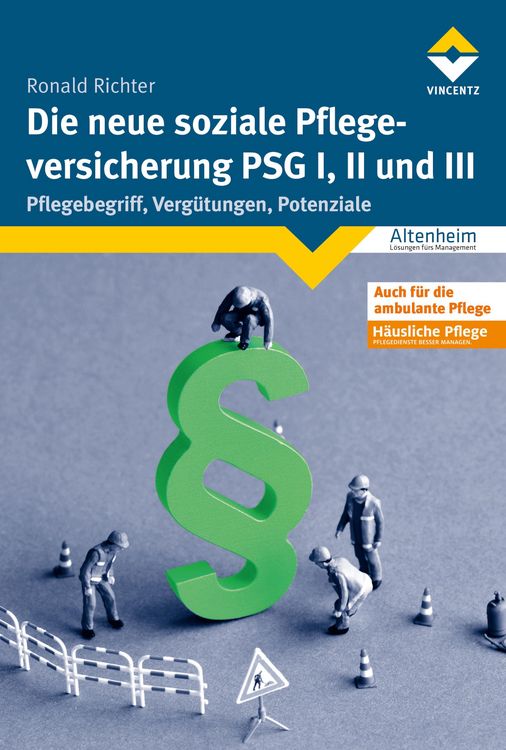 Produktbild: Die neue soziale Pflegeversicherung - PSG I, II und III