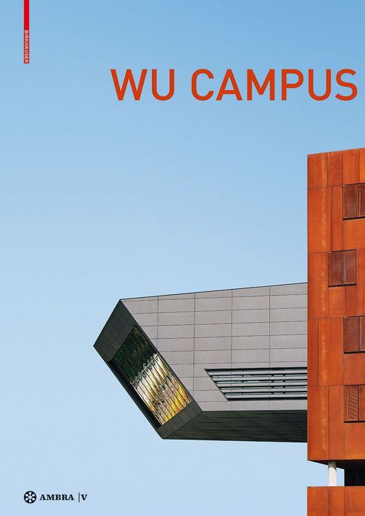 Produktbild: Der Campus der Wirtschaftsuniversit&auml;t Wien. Vienna University of Economics and Business Campus