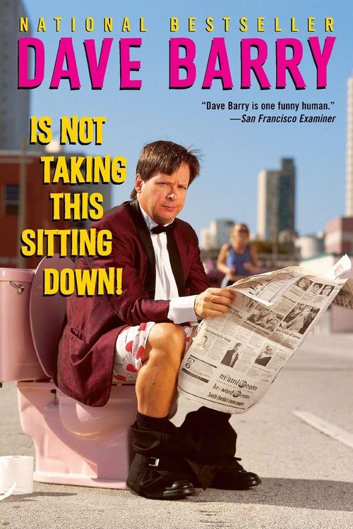 Produktbild: Dave Barry Is Not Taking This Sitting Down
