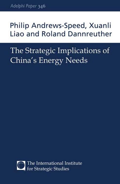 Produktbild: The Strategic Implications of China's Energy Needs