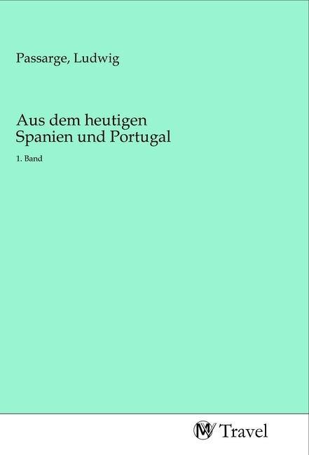 Produktbild: Aus dem heutigen Spanien und Portugal