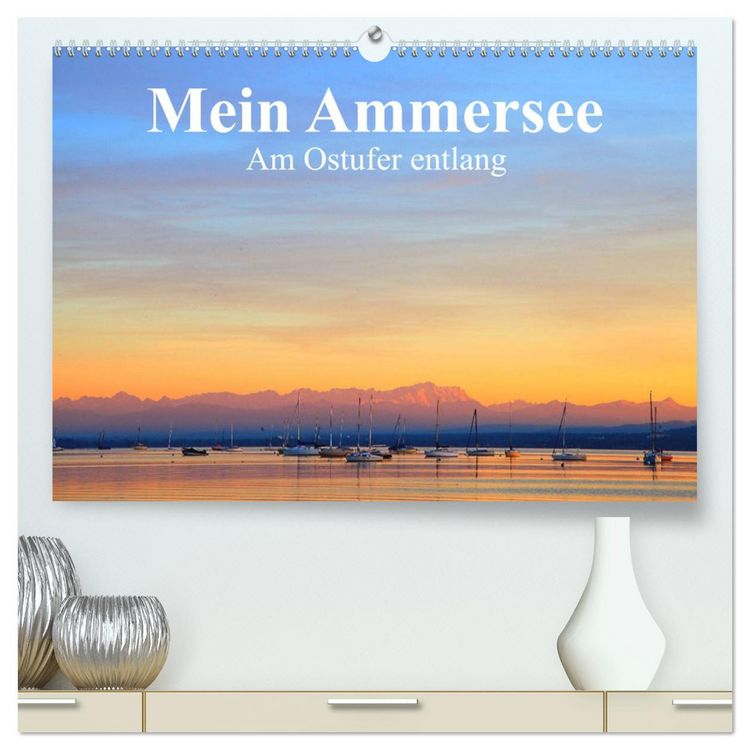 Produktbild: Mein Ammersee - am Ostufer entlang (hochwertiger Premium Wandkalender 2026 DIN A2 quer), Kunstdruck in Hochglanz