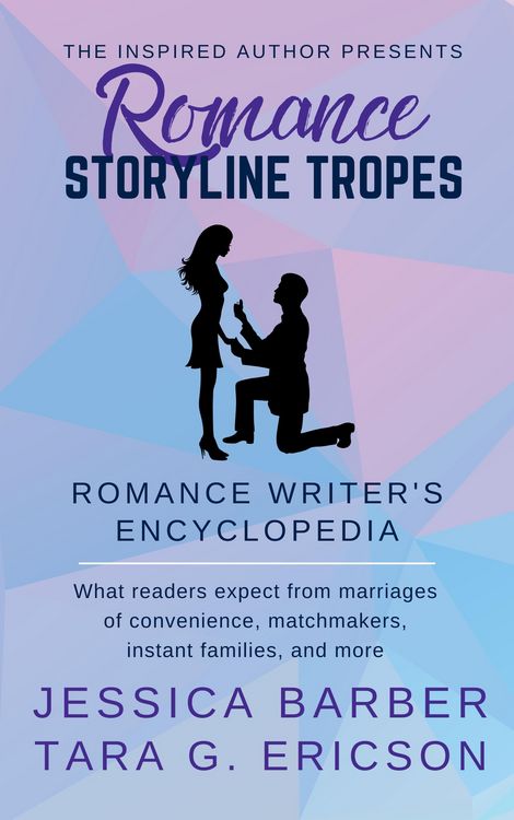 Produktbild: Romance Storyline Tropes: What Readers Expect from Marriages of Convenience, Matchmakers, Instant Families and more (Romance Writer's Encyclopedia, #2