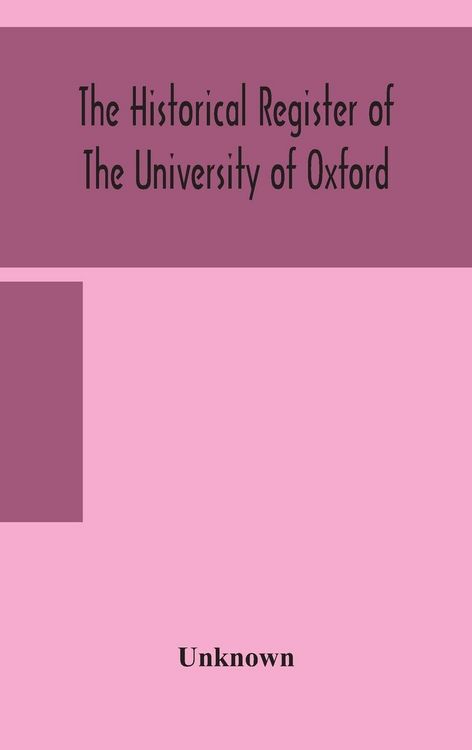 Produktbild: The Historical Register Of The University Of Oxford