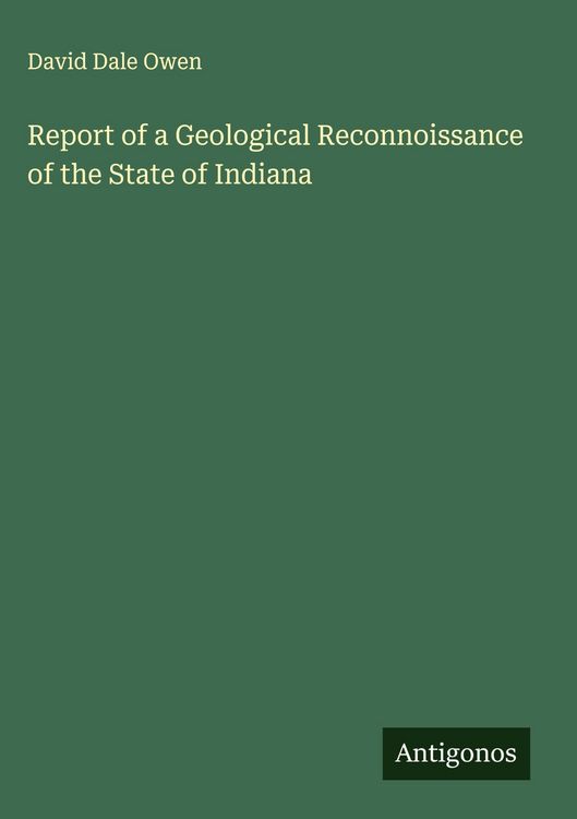 Produktbild: Report of a Geological Reconnoissance of the State of Indiana
