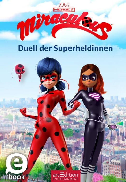 Produktbild: Miraculous - Duell der Superheldinnen (Miraculous 6)