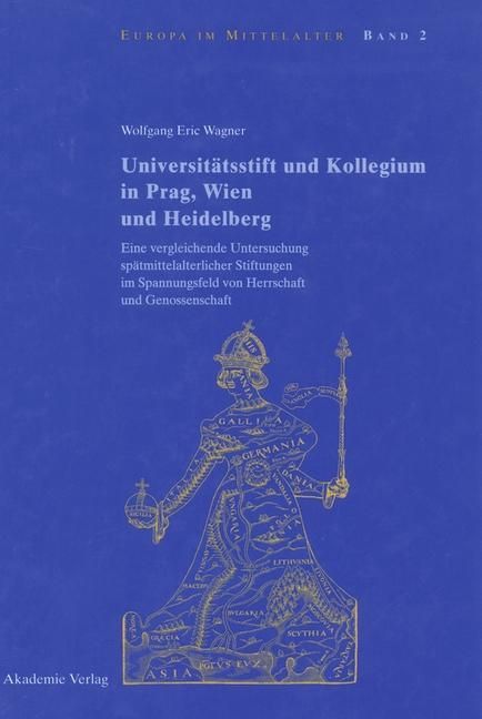 Produktbild: Universit&auml;tsstift und Kollegium in Prag, Wien und Heidelberg