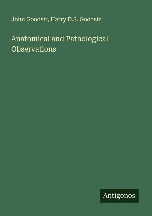 Produktbild: Anatomical and Pathological Observations