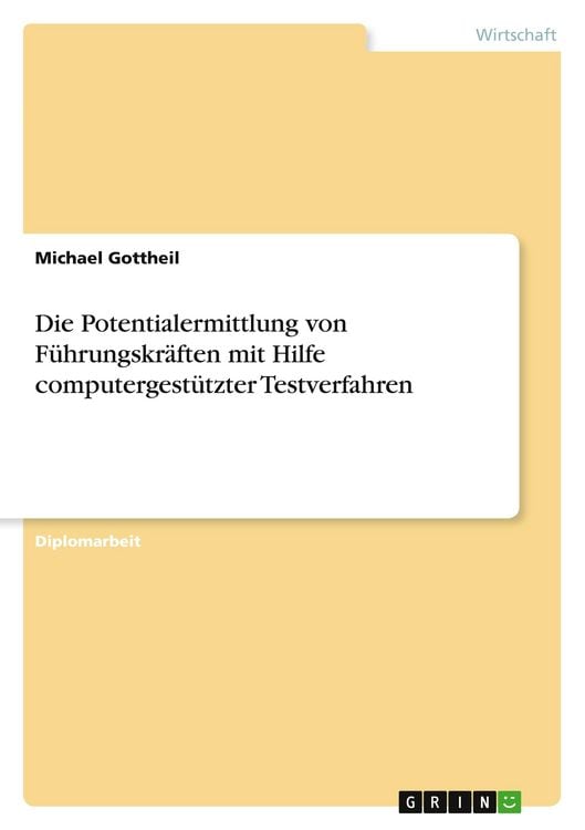 Produktbild: Die Potentialermittlung von F&uuml;hrungskr&auml;ften mit Hilfe computergest&uuml;tzter Testverfahren