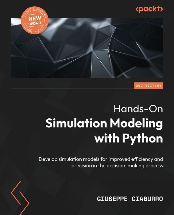 "Hands-On Simulation Modeling with Python - Second Edition" auf ...