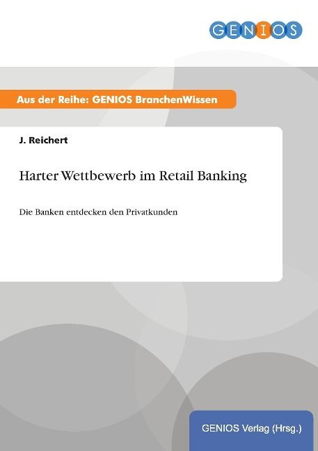Produktbild: Harter Wettbewerb im Retail Banking