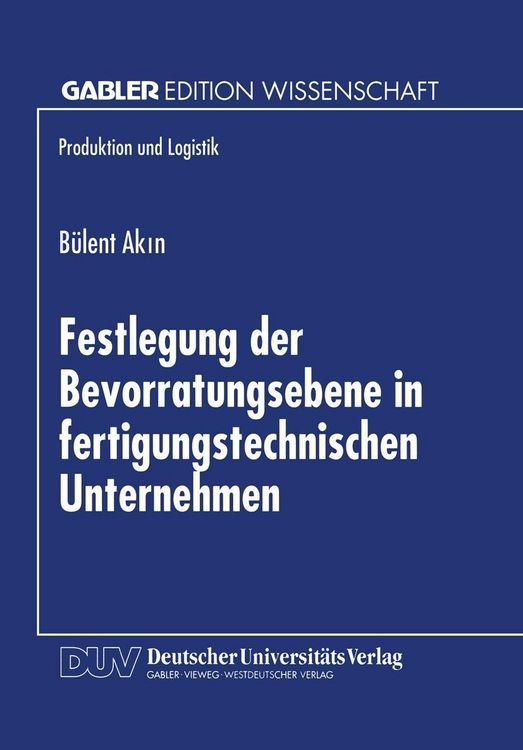 Produktbild: Festlegung der Bevorratungsebene in fertigungstechnischen Unternehmen