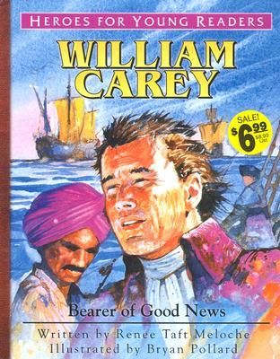 Produktbild: William Carey Bearer of Good News (Heroes for Young Readers)