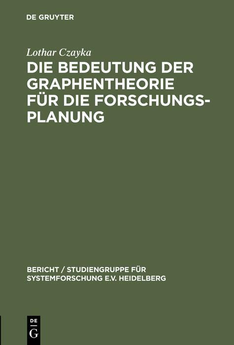 Produktbild: Die Bedeutung der Graphentheorie f&uuml;r die Forschungsplanung