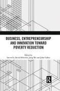 Produktbild: Business, Entrepreneurship and Innovation Toward Poverty Reduction