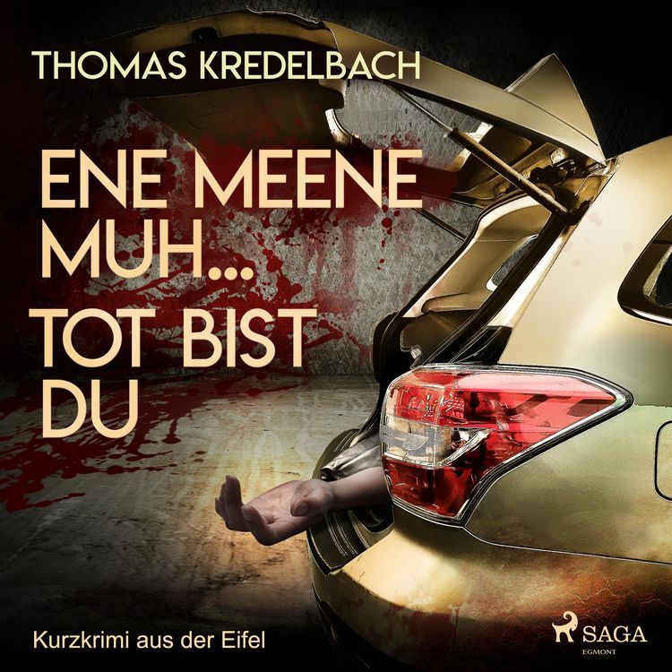 Produktbild: Ene meene muh... tot bist du - Kurzkrimi aus der Eifel (Ungek&uuml;rzt)