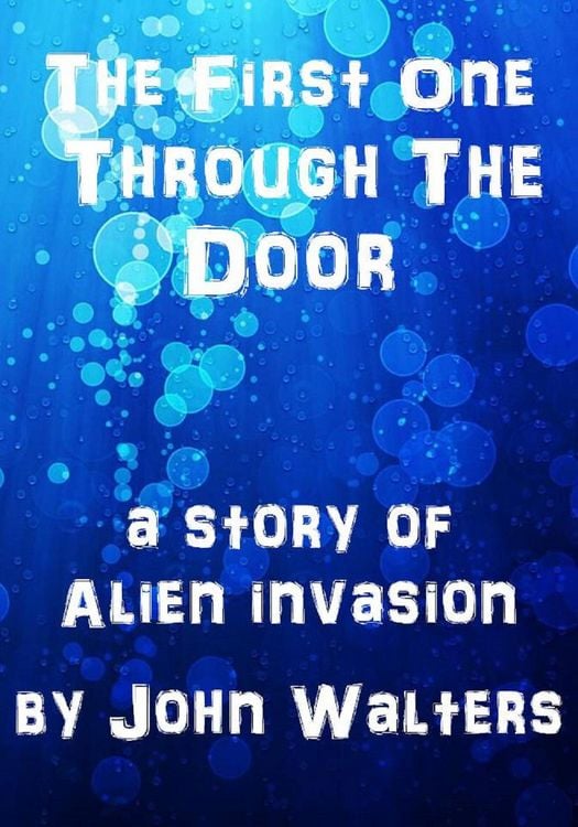 Produktbild: The First One Through the Door: A Story of Alien Invasion