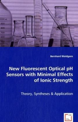 Produktbild: Weidgans, B: New Fluorescent Optical pH Sensors with Minimal