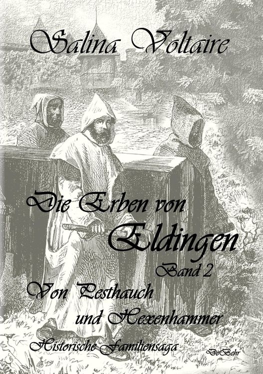 Produktbild: Die Erben von Eldingen Band 2 - Von Pesthauch und Hexenhammer - Historische Familiensaga