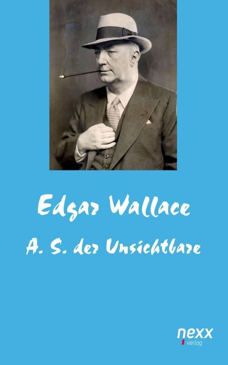 Bild vom Artikel A. S. der Unsichtbare vom Autor Edgar Wallace