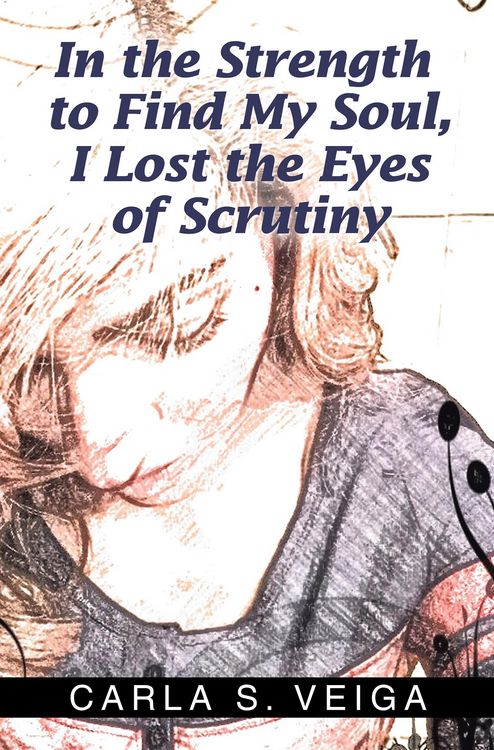 Produktbild: In the Strength to Find My Soul, I Lost the Eyes of Scrutiny