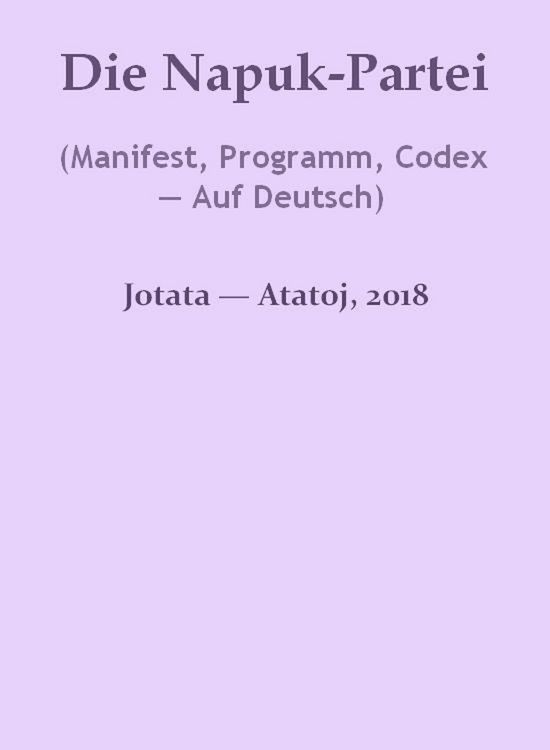 Produktbild: Die Napuk-Partei (Manifest, Programm, Codex - Auf Deutsch)