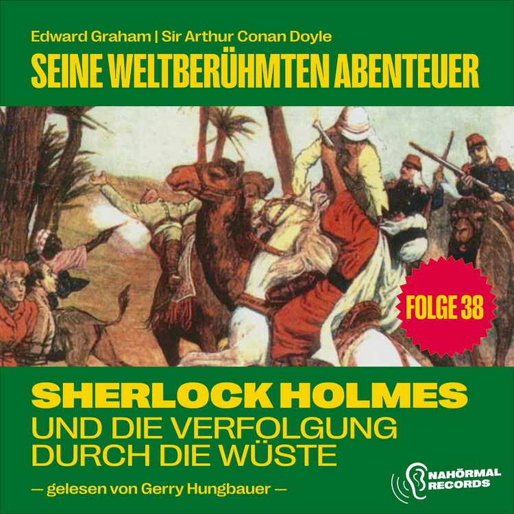 Produktbild: Sherlock Holmes und die Verfolgung durch die W&uuml;ste Flax (Seine weltber&uuml;hmten Abenteuer, Folge 38)