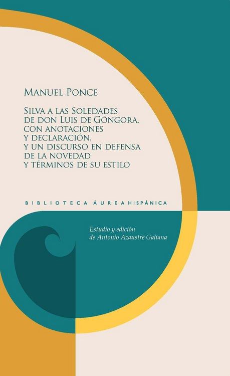 Produktbild: Silva a las Soledades de don Luis de G&oacute;ngora, con anotaciones y declaraci&oacute;n, y un discurso en defensa de la novedad y t&eacute;rminos de su estilo
