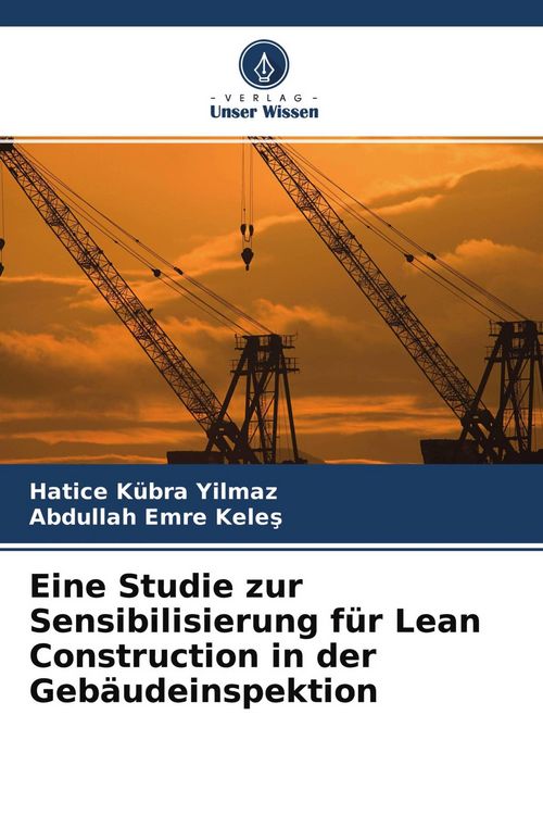 Produktbild: Eine Studie zur Sensibilisierung f&uuml;r Lean Construction in der Geb&auml;udeinspektion