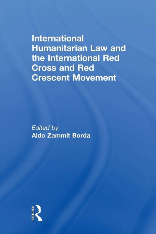 Produktbild: International Humanitarian Law and the International Red Cross and Red Crescent Movement