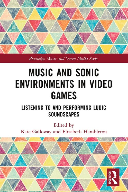 Produktbild: Music and Sonic Environments in Video Games