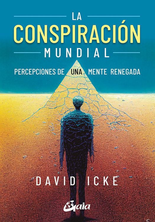 Produktbild: La conspiraci&oacute;n mundial : percepciones de una mente renegada