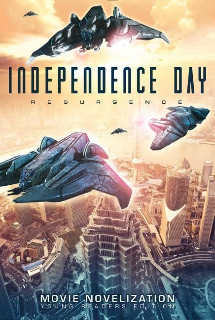 Produktbild: Independence Day Resurgence: Movie Novelization