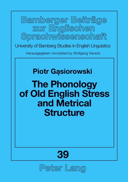 Produktbild: The Phonology of Old English Stress and Metrical Structure