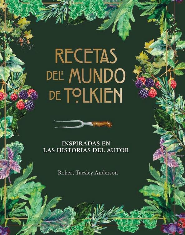 Produktbild: Recetas del mundo de Tolkien : inspiradas en las historias del autor