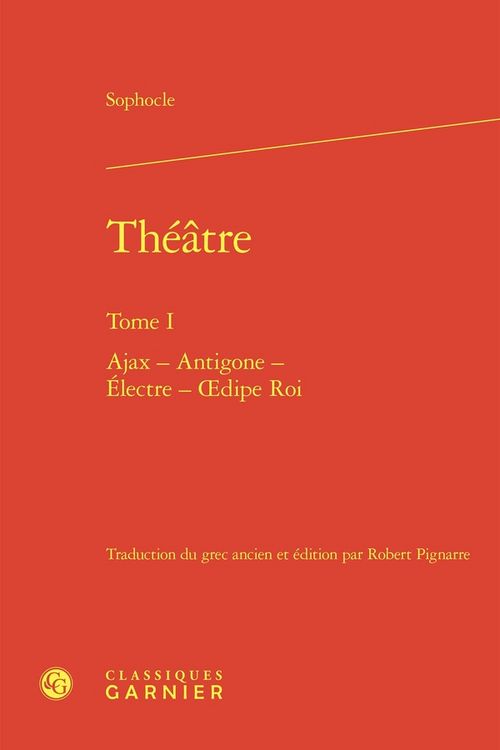 Produktbild: Theatre Tome 1 : Ajax - Antigone - Electre - Oedipe Roi