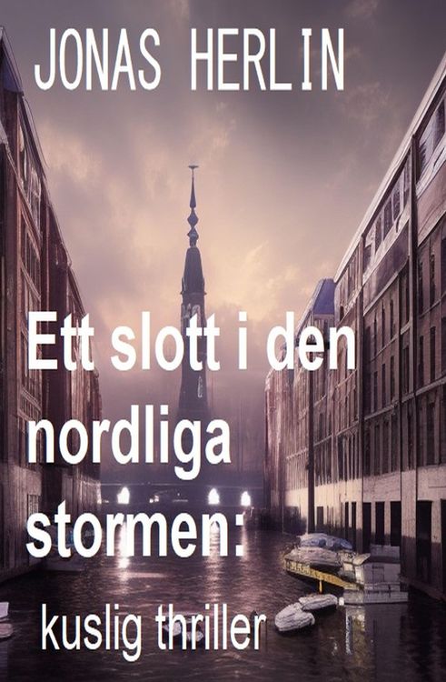 Produktbild: Ett slott i den nordliga stormen: kuslig thriller