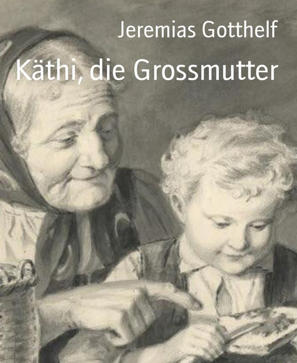 Produktbild: K&auml;thi, die Grossmutter