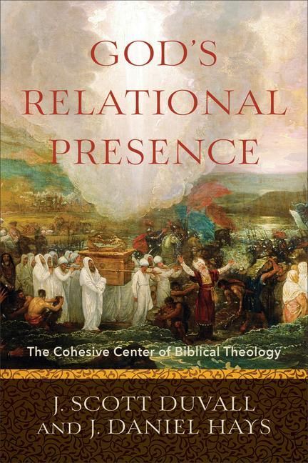 Produktbild: God`s Relational Presence - The Cohesive Center of Biblical Theology