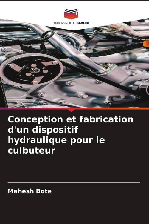 Produktbild: Conception et fabrication d'un dispositif hydraulique pour le culbuteur