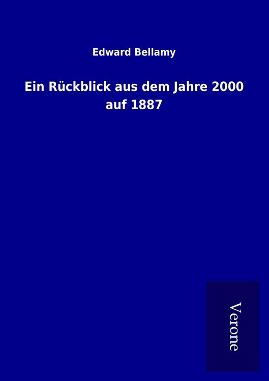 Produktbild: Ein Rückblick aus dem Jahre 2000 auf 1887