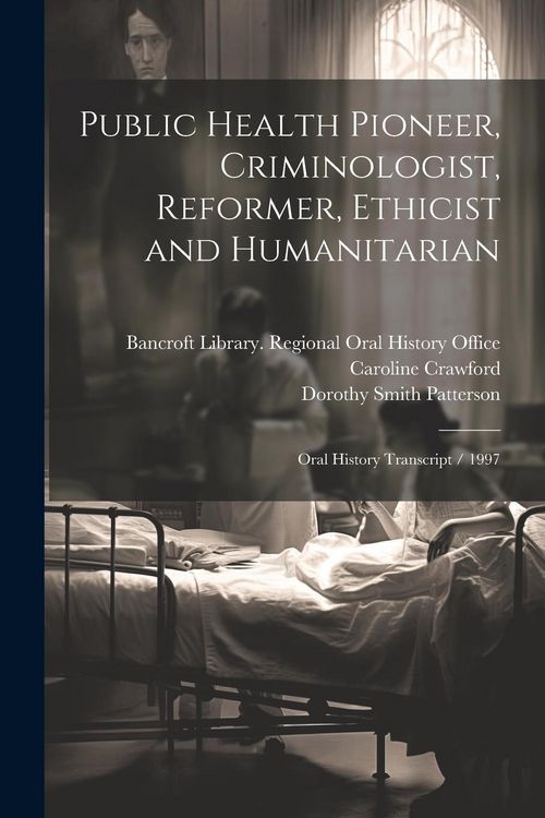 Produktbild: Public Health Pioneer, Criminologist, Reformer, Ethicist and Humanitarian