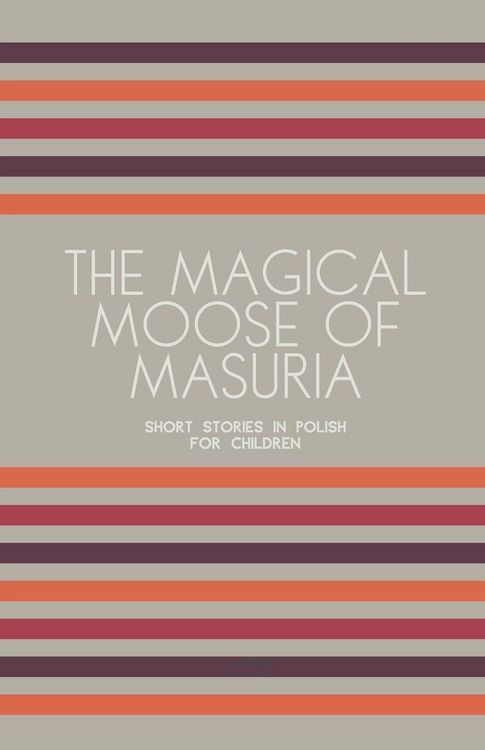 Produktbild: The Magical Moose of Masuria